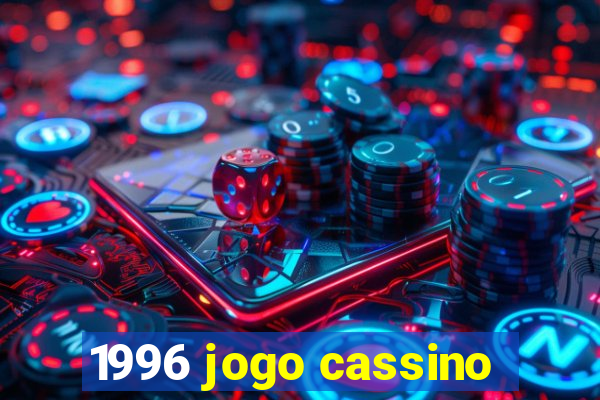 1996 jogo cassino